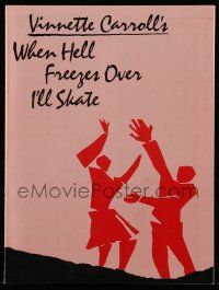 9d506 WHEN HELL FREEZES OVER I'LL SKATE stage play souvenir program book '83 cool silhouette art!