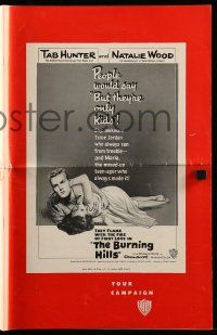 9d610 BURNING HILLS pressbook '56 Natalie Wood & Tab Hunter are screendom's new teenage sensations!