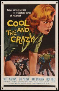 9f049 COOL & THE CRAZY linen 1sh '58 savage punks on a weekend binge of violence, classic '50s art!