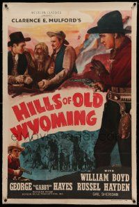 9f111 HILLS OF OLD WYOMING linen 1sh R46 William Boyd as Hopalong Cassidy with gun, Gabby Hayes!