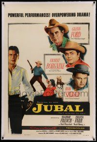 9f129 JUBAL linen style B 1sh '56 cowboys Glenn Ford, Ernest Borgnine & Rod Steiger, Delmer Daves!