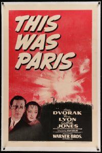 9f251 THIS WAS PARIS linen 1sh '42 Ben Lyon & American Ann Dvorak in Paris before Nazi occupation!