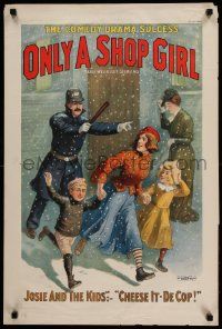 9k052 ONLY A SHOP GIRL 20x30 stage poster 1902 art of Josie and the Kids running from angry cop!