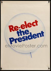 9k008 RICHARD NIXON 17x24 political campaign '72 cool button, re-elect the President!