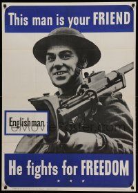9k106 THIS MAN IS YOUR FRIEND 29x40 WWII war poster '42 English soldier fights for your freedom!