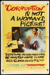 9p192 CORRUPTION 1sh '68 Peter Cushing, Sue Lloyd, not a woman's picture, super shocking!