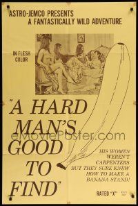 9p414 HARD MAN'S GOOD TO FIND 1sh '69 Jacques Bergue sexploitation, wacky banana!