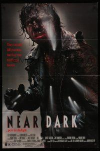 9p606 NEAR DARK 1sh '87 Pasdar, vampires can only kill you once, but they can terrify you forever!