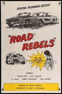 9p710 ROAD REBELS 1sh '64 piston pounding action, hot cars, cool cats, that's trouble man!