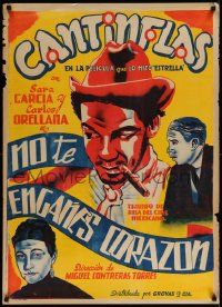 9t021 NO TE ENGANES CORAZON Mexican poster R40s deceptive art of top-billed Cantinflas with cigar!