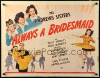 9w383 ALWAYS A BRIDESMAID 1/2sh '43 great image of the Andrews Sisters, Patric Knowles!