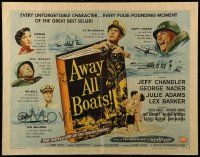 9w401 AWAY ALL BOATS style B 1/2sh '56 Jeff Chandler, George Nader, battle cry of the South Pacific