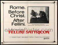 9w545 FELLINI SATYRICON int'l 1/2sh '70 Federico's Italian cult classic, Rome before Christ!