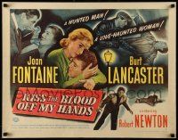 9w660 KISS THE BLOOD OFF MY HANDS style B 1/2sh '48 Joan Fontaine & fugitive Burt Lancaster montage
