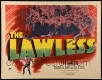 9w674 LAWLESS style B 1/2sh '50 Macdonald Carey, Gail Russell, directed by Joseph Losey!
