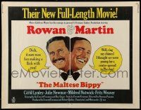 9w716 MALTESE BIPPY 1/2sh '69 art of wacky Dan Rowan & Dick Martin in their new full-length movie!