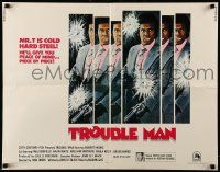 9w942 TROUBLE MAN int'l 1/2sh '72 action art of Robert Hooks, one cat who plays like an army!
