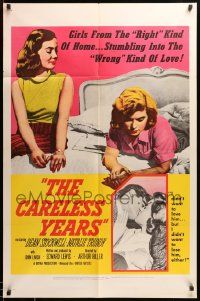 9y128 CARELESS YEARS 1sh '57 girls from the right homes stumble into the wrong kind of love!