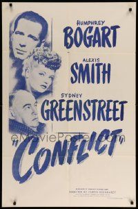 9y179 CONFLICT 1sh R56 close up of Humphrey Bogart, sexy Alexis Smith & Sydney Greenstreet!
