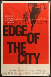 9y265 EDGE OF THE CITY 1sh '56 Martin Ritt, Cassavetes, Poitier, A Man is Ten Feet Tall!