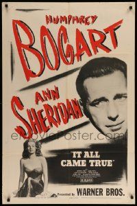 9y442 IT ALL CAME TRUE 1sh R48 great c/u of Humphrey Bogart plus sexy Ann Sheridan!
