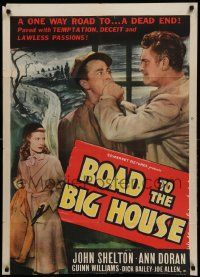 9y717 ROAD TO THE BIG HOUSE 27x38 1sh '48 it was paved with temptation, deceit & lawless passions!