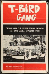 9y875 T-BIRD GANG 1sh '59 Roger Corman, out of high school w/ fast cars, girls, no place to go!