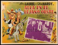9z629 WAY OUT WEST Mexican LC R60s great artwork & inset photo of Stan Laurel & Oliver Hardy!