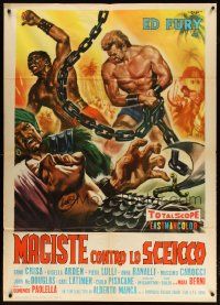 1b216 SAMSON AGAINST THE SHEIK Italian 1p '62 art of strongman Ed Fury with huge chains by Rene!