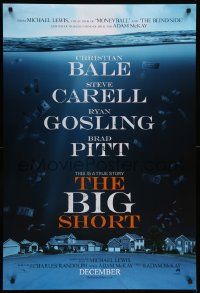 1g137 BIG SHORT teaser DS 1sh '15 Christian Bale, Steve Carrell, Ryan Gosling, Brad Pitt!