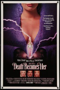 1g249 DEATH BECOMES HER advance DS 1sh '92 Streep, Bruce Willis, Goldie Hawn, Rossellini!