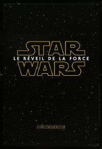 1g029 FORCE AWAKENS export:French teaser DS 1sh '15 Star Wars: Episode VII, classic title design!