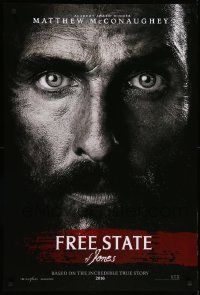1g328 FREE STATE OF JONES teaser DS 1sh '16 super close-up of intense Matthew McConaughey!