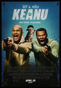 1g508 KEANU advance DS 1sh '16 great wacky cast image of Jordan Peele and Keegan-Michael Key!