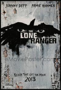 1g558 LONE RANGER teaser DS 1sh '13 Disney, Johnny Depp, Armie Hammer in the title role!