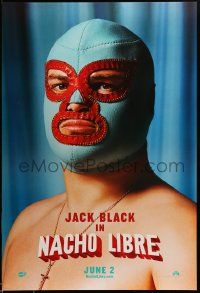 1g633 NACHO LIBRE teaser DS 1sh '06 wacky image of Mexican luchador wrestler Jack Black in mask!