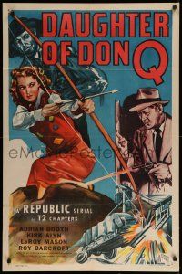 1j215 DAUGHTER OF DON Q 1sh '46 art of Lorna Gray with bow & arrow, Kirk Alyn, Republic serial!