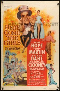 1j420 HERE COME THE GIRLS 1sh '53 Bob Hope, Tony Martin & most beautiful showgirls!
