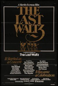 1j518 LAST WALTZ 1sh '78 Martin Scorsese, it started as a rock concert & became a celebration!