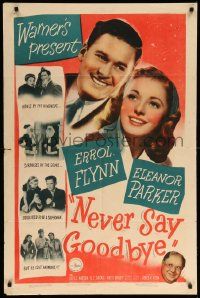 1j626 NEVER SAY GOODBYE 1sh '46 Errol Flynn, Eleanor Parker, Lucile Watson & Forrest Tucker!