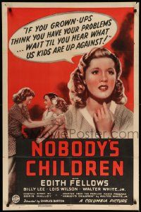 1j640 NOBODY'S CHILDREN 1sh '40 Edith Fellows, Billy Lee, troubled youth art!