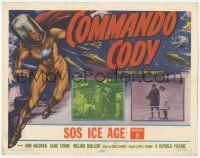 1k142 COMMANDO CODY chapter 9 TC '53 best art of Judd Holdren in suit & helmet, SOS Ice Age!