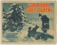 1k205 GIRL FROM GOD'S COUNTRY TC '40 Jane Wyatt, Chester Morris & Charles Bickford in Alaska!