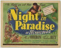 1k369 NIGHT IN PARADISE TC '45 Merle Oberon, Turhan Bey, the night you will never forget!