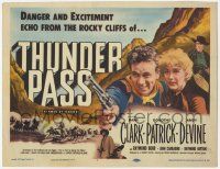 1k498 THUNDER PASS TC '54 Dane Clark & Dorothy Patrick, danger & excitement echo from rocky cliffs!
