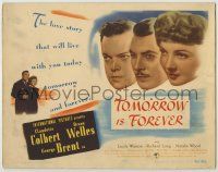 1k505 TOMORROW IS FOREVER TC '45 Orson Welles, Claudette Colbert, George Brent, Irving Pichel