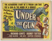1k530 UNDER THE GUN TC '51 prison law put a gun in convict Richard Conte's hands, Audrey Totter!