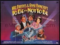 1p254 TO BE OR NOT TO BE British quad '84 art of Mel Brooks & Anne Bancroft by Drew Struzan!