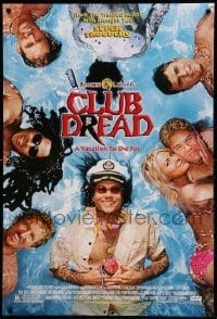 1r565 CLUB DREAD DS 1sh '04 Elena Lyons, Bill Paxton, sexy Brittany Daniel, a vacation to die for!