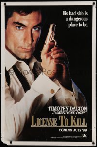 1r728 LICENCE TO KILL teaser 1sh '89 Dalton as Bond, his bad side is dangerous, 'License'!